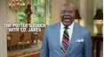 The Potter's Touch with T.D. Jakes