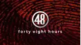 48 Hours