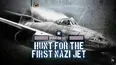 Operation Lusty: Hunt for the First Nazi Jet