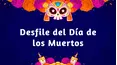Desfile del Día de los Muertos