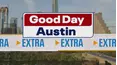 Good Day Austin Extra