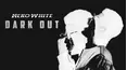 Neko White: Dark Out