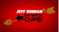 Jeff Dunham: I'm With Cupid