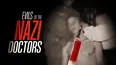 Evils of the Nazi Doctors