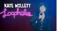 Kate Willett: Loopholes