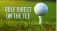 Golf Digest On the Tee