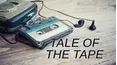 Tale of the Tape