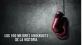 Los 100 mejores knockouts de la historia