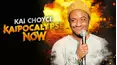 Kai Choyce: Kaipocalypse Now