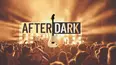 After Dark: A Music Special