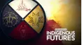 Our America: Indigenous Futures