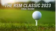 The RSM Classic 2023 - Final Round