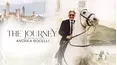 The Journey: A Music Special From Andrea Bocelli