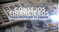 Consejos financieros para proteger tu dinero