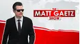 The Matt Gaetz Show