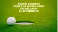 Austin Eckroat Wins the World Wide Technology Championship