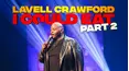 Lavell Crawford I Could Eat Part 2