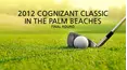 2012 Cognizant Classic in the Palm Beaches - Final Round