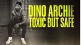 Dino Archie: Toxic But Safe