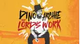 Dino Archie: The Lord's Work