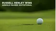 Russell Henley Wins Arnold Palmer Invitational