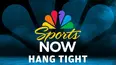NBC Sports NOW: Hang Tight
