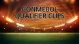 CONMEBOL Qualifier Clips