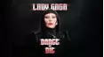 Lady Gaga: Dance or Die