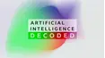 AI Decoded