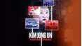 Kim Jong Un: The Secret World of North Korea