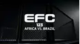 Extreme Fighting Championship 123: Africa vs. Brazil