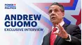 Power & Politics: Andrew Cuomo
