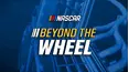 NASCAR Presents: Beyond the Wheel