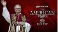 The American Pope: Leo XIV -- Special Edition of 20/20