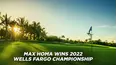 Max Homa Wins 2022 Wells Fargo Championship