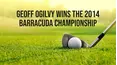 Geoff Ogilvy Wins the 2014 Barracuda Championship