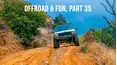 Offroad & Fun, Part 35