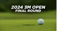 2024 3M Open - Final Round
