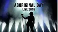 Aboriginal Day Live 2016
