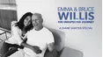 Emma and Bruce Willis: The Unexpected Journey -- A Diane Sawyer Special