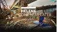 Helene: One Year Later