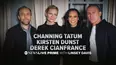 Prime With Linsey Davis: Channing Tatum, Kirsten Dunst & Derek Cianfrance