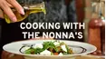 Cooking With the Nonna's