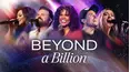 Beyond a Billion