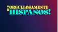 Orgullosamente hispanos