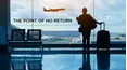 The Point of No Return