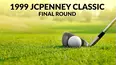 1999 JCPenney Classic - Final Round