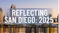 Reflecting San Diego: 2025