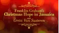 Franklin Graham's Christmas Hope In Jamaica With Greta Van Susteren