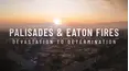 Palisades & Eaton Fires: Devastation to Determination